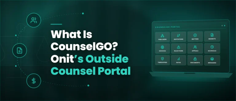 What Is CounselGO? Onit’s Outside Counsel Portal