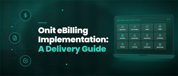 Onit eBilling Implementation: A Delivery Guide