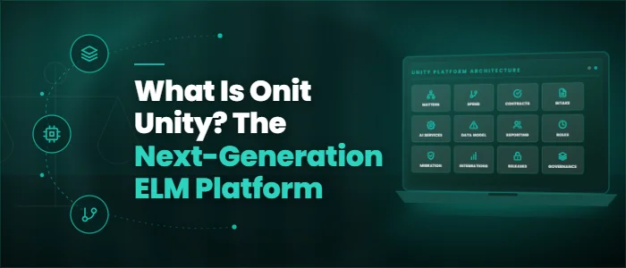 What Is Onit Unity? The Next-Generation ELM Platform