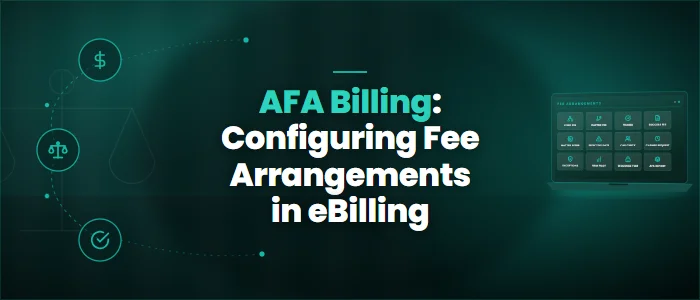 AFA Billing: Configuring Fee Arrangements in eBilling
