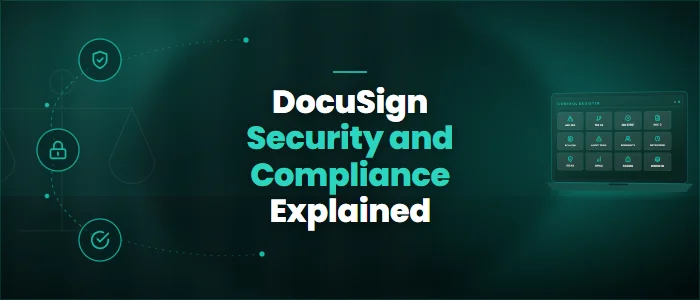 DocuSign Security and Compliance Explained